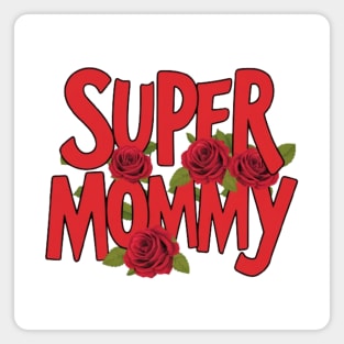 Super mommy Magnet